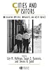 Cities and Visitors: Regulating People, Markets, and City Space (Studies in Urban and Social Change)