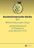 Landrechtsentwurf für Österreich unter der Enns 1573