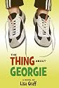 The Thing About Georgie