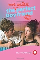 The (Not Quite) Perfect Boyfriend