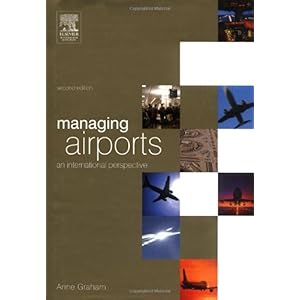 【クリックで詳細表示】Managing Airports， Second Edition： An International Perspective [ハードカバー]