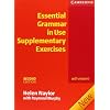 Essential Grammar in Use. Supplementary Exercises. With answers: A self-study reference and practice book for elementary students of English