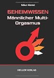 Produkt-Bild: Geheimwissen m&auml;nnlicher Multi-Orgasmus