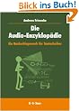 Die Audio-Enzyklop�die: Ein Nachschlagewerk f�r Tontechniker
