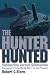 Books : Hunter Hunted: Submarine Versus Submarine Encounters from World War I to the Present