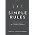 Simple Rules: How to Thrive in a Complex World