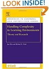 Handling Complexity in Learning Environments: Theory and Research (Advances in Learning and Instruction)