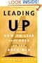 Leading Up: How to Lead Your Boss So You Both Win