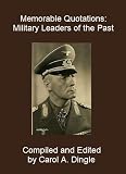 Memorable Quotations: Military Leaders of the Past