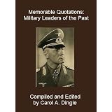 MemorableQuotations:MilitaryLeadersofthePast
