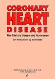 Coronary Heart Disease: The Dietary Sense and Nonsense