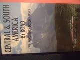 Central & South America by Road (Bradt Guides)