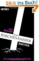 Das Kirchenhasser-Brevier: Ein verlorener Sohn rechnet ab