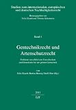 Produkt-Bild: Gentechnikrecht und Artenschutzrecht: Probleme von effektivem Umweltschutz und Demokratie bei der gr&uuml;nen Gentechnik