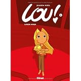 Lou !, tome 5�: Laser Ninjapar Julien Neel