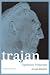 Trajan: Optimus Princeps (Roman Imperial Biographies)