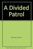 A divided patrol