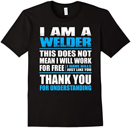 Men's Welder T-shirt , I am a welder. This does not mean i will wo Medium Black