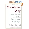 Mandela's Way: Fifteen Lessons on Life, Love, and Courage