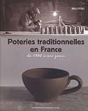 Poteries traditionnelles en France : De 1980 � nos jours