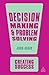 Decision Making & Problem Solving (Sunday Times Creating Success)