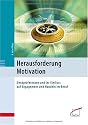 Herausforderung Motivation: Denkpr&auml;ferenzen und ihr Einfluss auf Engagement und Handeln im Beruf