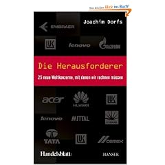 Die Herausforderer: 25 neue Weltkonzerne, mit denen wir rechnen m�ssen