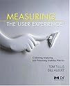 Measuring the User Experience: Collecting, Analyzing, and Presenting Usability Metrics (Interactive Technologies)