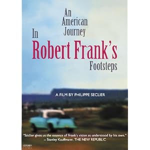 An American Journey: In Robert Frank's Footsteps by 