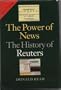 The Power of News: The History of Reuters, 1849-1989