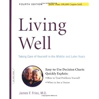 Living Well: Taking Care Of Yourself In The Middle And Later Years, 4th Edition