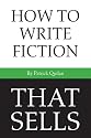How to Write Fiction That Sells