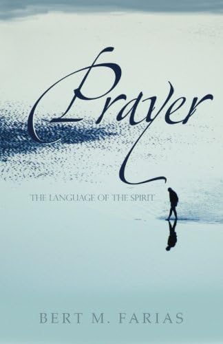 Prayer: The Language of the Spirit