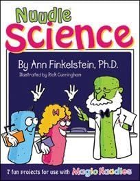 Nuudle Science by Ann Finkelstein, Ph.D. by Magic Nuudles