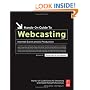 Hands-On Guide to Webcasting: Internet Event and AV Production (Hands-On Guide Series)