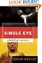 A Single Eye: A Darcy Lott Mystery