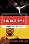 Single Eye, A (A Darcy Lott Mystery)