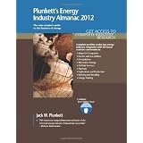 Plunkett's Energy Industry Almanac 2012: Energy Industry Market Research, Statistics, Trends & Leading Companies ~ Jack W. Plunkett