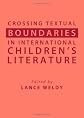 Crossing textual boundaries in international children's literature