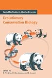 Evolutionary Conservation Biology (Cambridge Studies in Adaptive Dynamics)