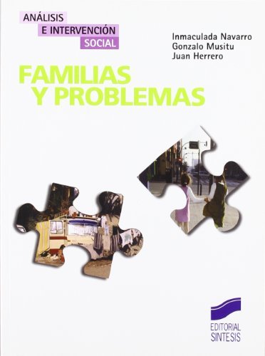 Familias y problemas (Análisis e intervención social) (Spanish Edition)