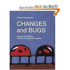 Changes and Bugs: Mining and Predicting Software Development Activities