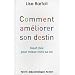 Comment am�liorer son destin. Neuf cl�s pour mieux vivre