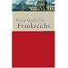 Kleine Geschichte Frankreichs