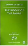 The Riddle of the Sands: A Record of Secret Service (Penguin Popular Classics)