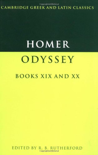 Homer: Odyssey Books XIX and XX (Cambridge Greek and Latin Classics)