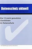 Die 15 meistgenutzen Checklisten im Datenschutz