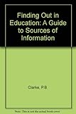 Finding out in education : a guide to sources of information