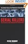 Serial Killers: The Method and Madness of Monsters