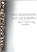 San Fernando, Rey de España: An Illustrated History